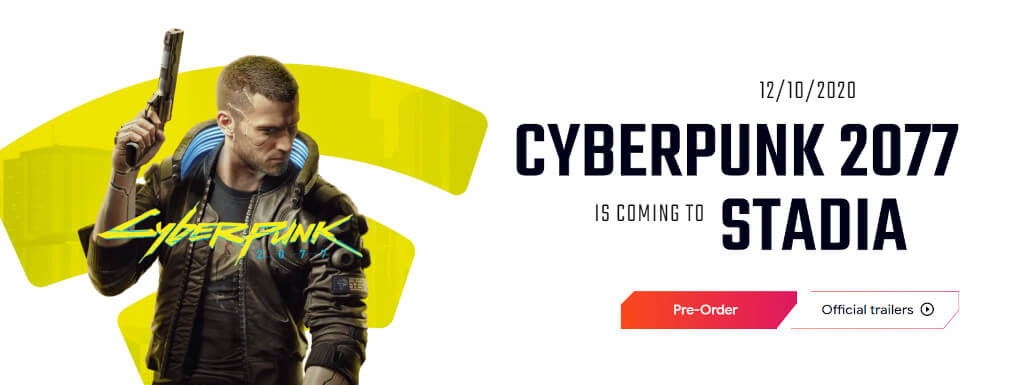 Cyberpunk 2077 Google Stadia